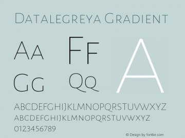 Datalegreya Gradient Version 1.002;PS 001.002;hotconv 1.0.70;makeotf.lib2.5.58329 DEVELOPMENT图片样张