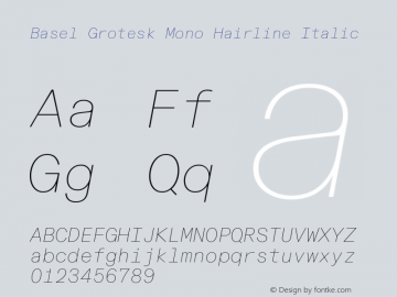 Basel Grotesk Mono Hairline Italic Version 1.005图片样张