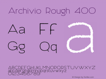 Archivio Rough 400 Version 1.000;PS 002.000;hotconv 1.0.70;makeotf.lib2.5.58329图片样张