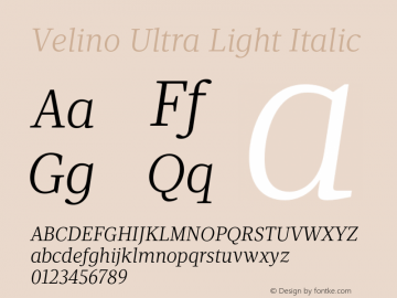 Velino Ultra Light Italic Version 1.001;PS 001.001;hotconv 1.0.70;makeotf.lib2.5.58329图片样张