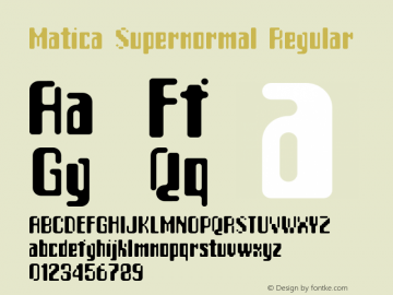 Matica Supernormal Regular 001.000 Font Sample