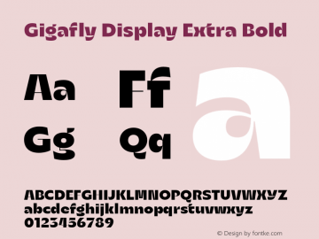 Gigafly Display Extra Bold Version 1.000;Glyphs 3.1.2 (3151)图片样张