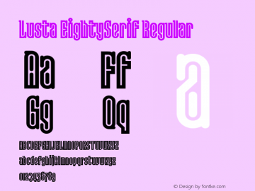 Lusta EightySerif Regular 001.000 Font Sample