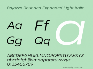 Bajazzo Rounded Expanded Light Italic Version 1.016图片样张