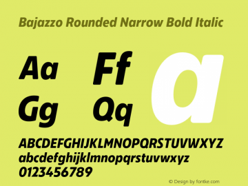 Bajazzo Rounded Narrow Bold Italic Version 1.016图片样张