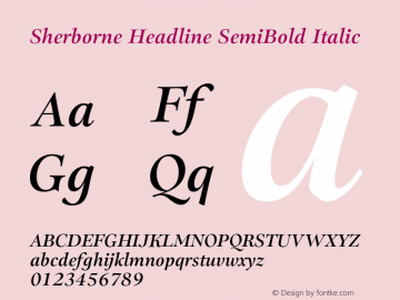 Sherborne Headline SemiBold Italic Version 1.003;FEAKit 1.0图片样张