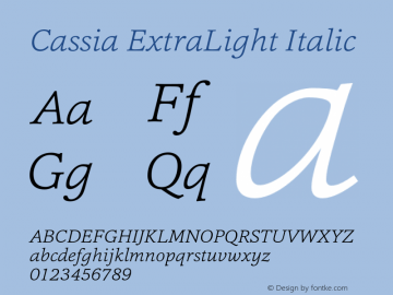 Cassia-ExtraLightItalic Version 0.000图片样张