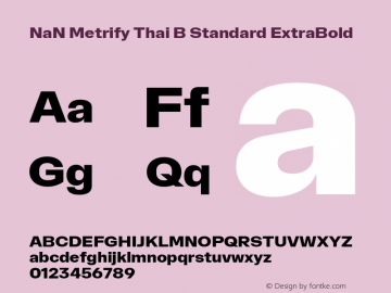 NaN Metrify Thai B Standard ExtraBold Version 1.500; ttfautohint (v1.8.4)图片样张