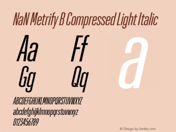 NaN Metrify B Compressed Light Italic Version 1.500; ttfautohint (v1.8.4)图片样张