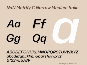 NaN Metrify C Narrow Medium Italic Version 1.500; ttfautohint (v1.8.4)图片样张