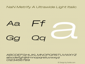 NaN Metrify A Ultrawide Light Italic Version 1.500; ttfautohint (v1.8.4)图片样张