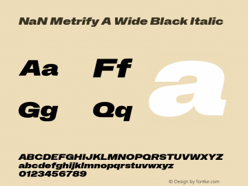 NaN Metrify A Wide Black Italic Version 1.500; ttfautohint (v1.8.4)图片样张