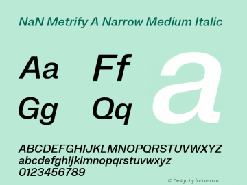 NaN Metrify A Narrow Medium Italic Version 1.500; ttfautohint (v1.8.4)图片样张