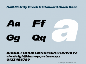 NaN Metrify Greek B Standard Black Italic Version 1.500; ttfautohint (v1.8.4)图片样张