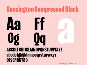 Kensington Compressed Black Version 1.000;ttfautohint (v1.8.2)图片样张