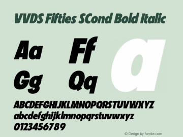 VVDS Fifties SCond Bold Italic Version 1.000;FEAKit 1.0图片样张