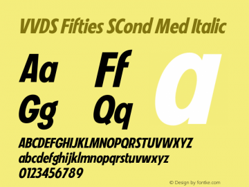 VVDS Fifties SCond Med Italic Version 1.000;FEAKit 1.0图片样张