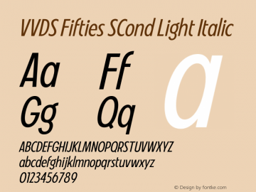 VVDS Fifties SCond Light Italic Version 1.000;FEAKit 1.0图片样张