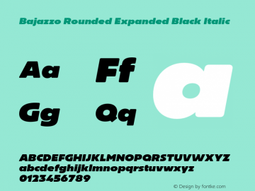 Bajazzo Rounded Expanded Black Italic Version 1.016图片样张