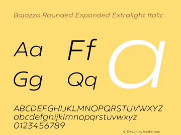 Bajazzo Rounded Expanded Extralight Italic Version 1.016图片样张