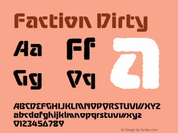 Faction-Dirty Version 1.000;PS 001.000;hotconv 1.0.88;makeotf.lib2.5.64775图片样张