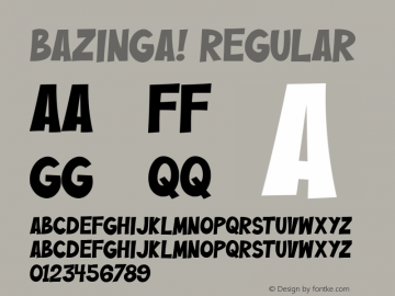 Bazinga! Version 1.00;March 5, 2021;FontCreator 12.0.0.2560 64-bit图片样张