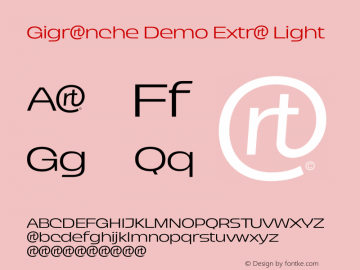 Gigranche Demo Extra Light Version 1.000;September 12, 2022;FontCreator 14.0.0.2814 64-bit图片样张