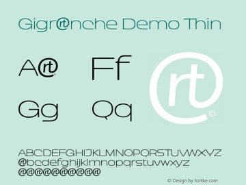 Gigranche Demo Thin Version 1.000;September 12, 2022;FontCreator 14.0.0.2814 64-bit图片样张