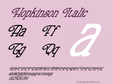 Hopkinson Italic Version 1.00;June 23, 2022;FontCreator 12.0.0.2563 64-bit图片样张