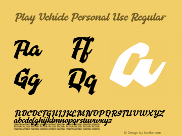 Play Vehicle Personal Use Version 1.00;November 7, 2022;FontCreator 13.0.0.2683 64-bit图片样张