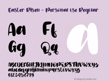 Easter Risen - Personal use Version 1.000;February 6, 2022;FontCreator 14.0.0.2794 64-bit图片样张