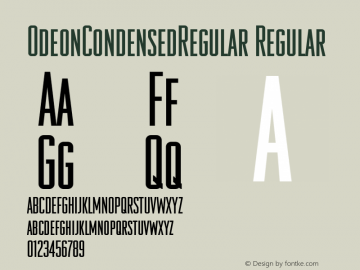 OdeonCondensedRegular Regular 001.001 Font Sample