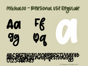 Mikhaloo - Personal use Version 1.00;September 27, 2021;FontCreator 13.0.0.2683 64-bit图片样张