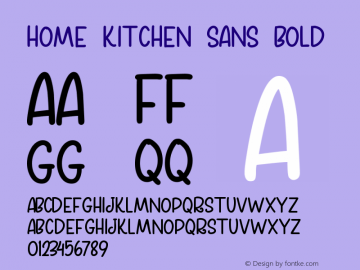 Home Kitchen Sans Bold Version 1.00;March 29, 2022;FontCreator 13.0.0.2683 64-bit图片样张
