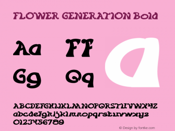 FLOWER GENERATION Bold Version 1.00;June 27, 2018;FontCreator 11.5.0.2427 64-bit图片样张