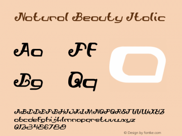 Natural Beauty Italic Version 1.00;November 3, 2017;FontCreator 11.0.0.2408 64-bit图片样张