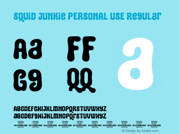 Squid Junkie PERSONAL USE Regular Version 1.000;Glyphs 3.2 (3177)图片样张