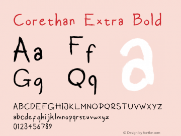 Corethan Extra Bold Version 1.00;March 29, 2023;FontCreator 12.0.0.2525 64-bit图片样张