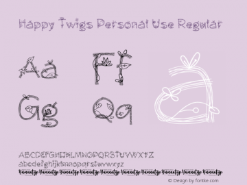 Happy Twigs Personal Use Version 1.00;April 11, 2023;FontCreator 13.0.0.2683 64-bit图片样张