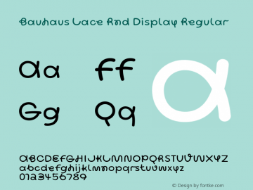 Bauhaus Lace Rnd Display Regular Version 1.000;Glyphs 3.1.2 (3151)图片样张