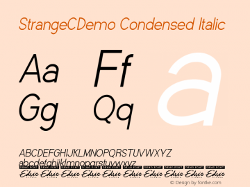 StrangeCDemo Condensed Italic Version 1.004;Fontself Maker 3.5.4图片样张