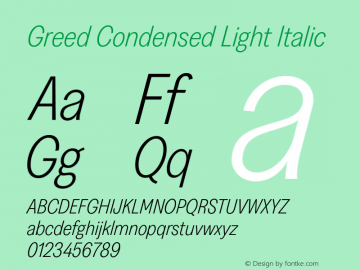 Greed-CondensedLightItalic Version 5.000;Glyphs 3.2 (3194)图片样张