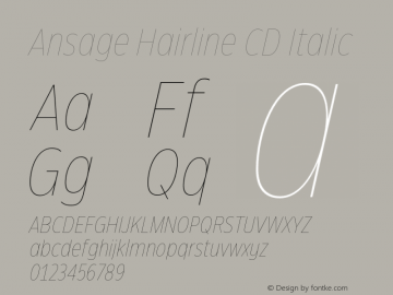 Ansage Hairline CD Italic Version 1.000;hotconv 1.0.109;makeotfexe 2.5.65596图片样张