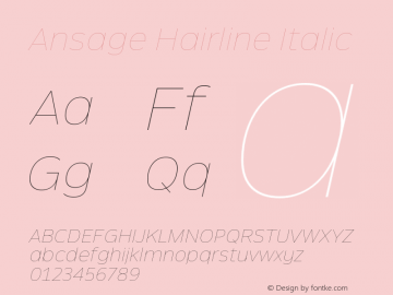 Ansage Hairline Italic Version 1.000;hotconv 1.0.109;makeotfexe 2.5.65596图片样张