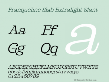 Franqueline Slab Extralight Slant Version 1.000图片样张