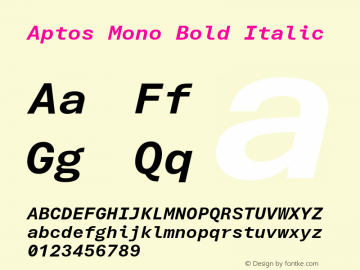 Aptos Mono Bold Italic Version 1.09;O365图片样张