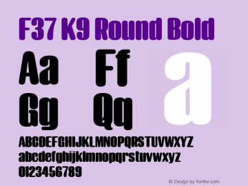 F37 K9 Round Bold Version 1.000;Glyphs 3.2 (3176)图片样张