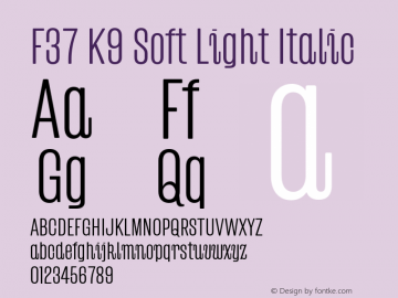 F37 K9 Soft Light Italic Version 1.000;Glyphs 3.2 (3176)图片样张