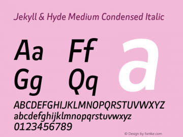 Jekyll & Hyde Medium Condensed Italic Version 1.006;Glyphs 3.2 (3202)图片样张