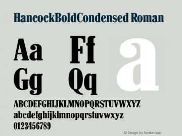 HancockBoldCondensed Roman August 15, 1993 v1.0 Font Sample